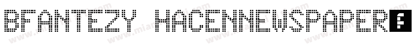 bfantezy hacennewspaper字体转换